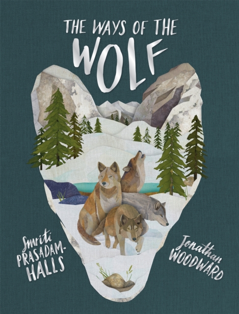 The Ways of the Wolf by Smriti Prasadam-Halls (Hardback Book)