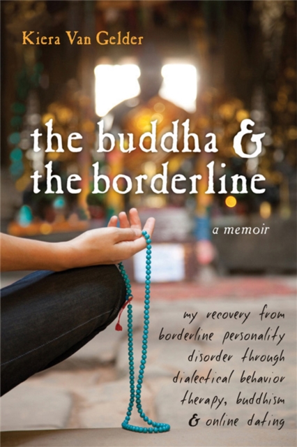 Buddha & The Borderline by Kiera Van Gelder (Paperback Book)