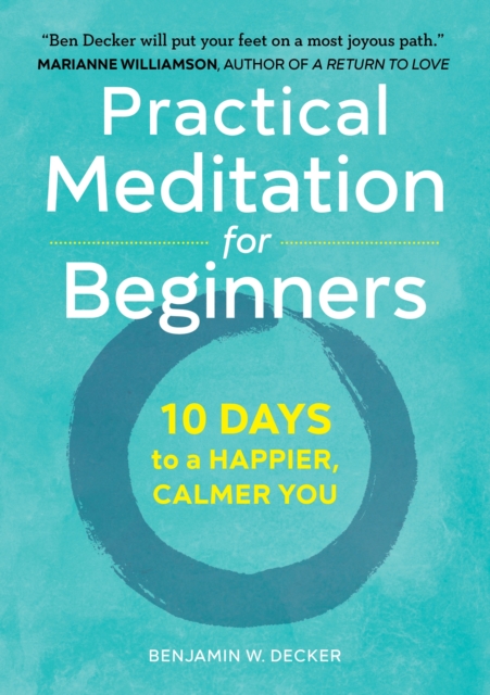 Practical Meditation for Beginners by Benjamin Decker (Paperback Book)