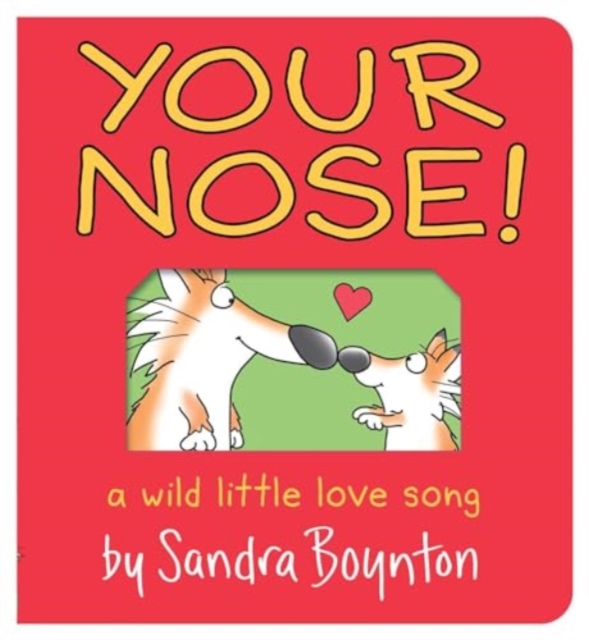 Your Nose! Oversized Lap Board Book by Sandra Boynton (Board book)