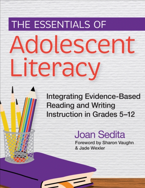 The Essentials of Adolescent Literacy by Joan Sedita (Paperback Book)