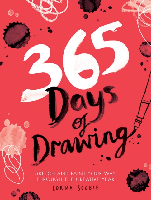 365 Days of Drawing by Lorna Scobie (Paperback Book)