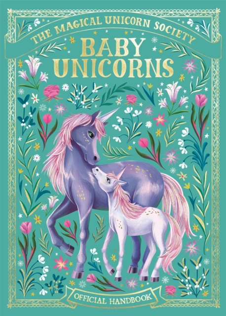 The Magical Unicorn Society: Baby Unicorns by Anne Marie Ryan (Hardback Book)