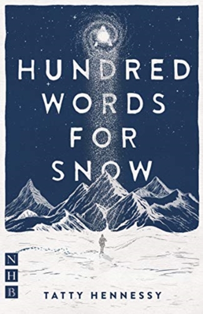A Hundred Words for Snow by Tatty Hennessy (Paperback Book)