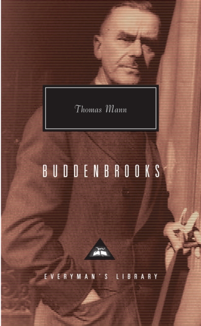 Buddenbrooks The Decline of a Family by Thomas Mann (Hardback Book)