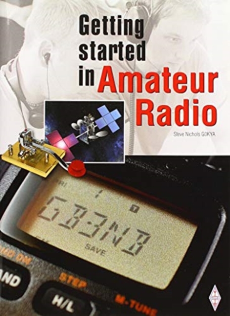 Getting Started in Amateur Radio by Steve Nichols (Paperback Book)
