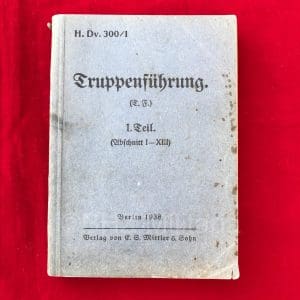 H. Dv. 300/1 Truppenführung (T.F.) Teil I (Abschnitt I-XIII)