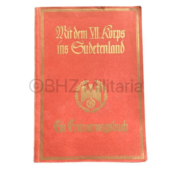 Mit den VII Korps ins Sudetenland & Sudetenland Medaille