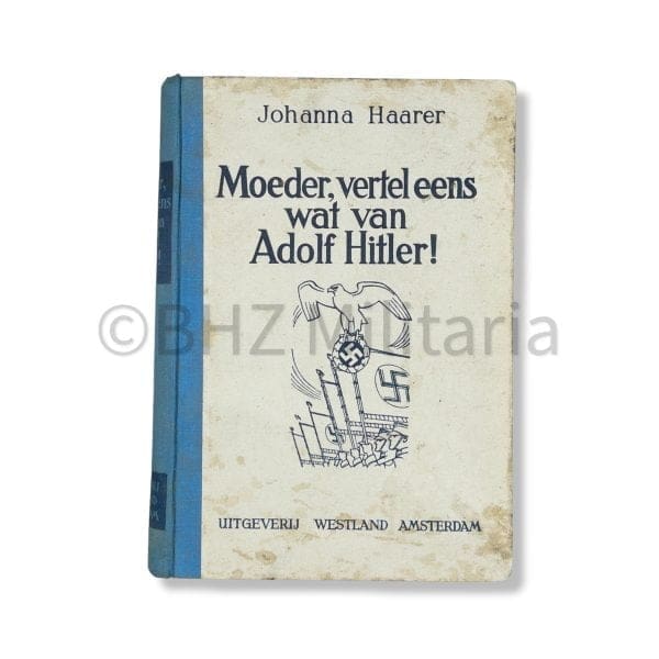 Moeder vertel eens wat van Adolf Hitler – Johanna Haarer