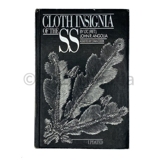 Cloth Insignia of the SS - John R. Angolia 2nd Edition