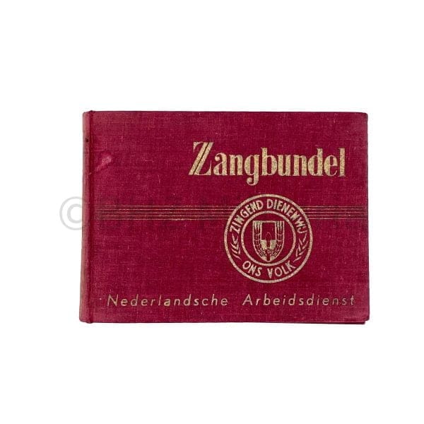 Zangbundel Nederlandshe Arbeitsdienst (NAD) - Zingend Dienen Wij Ons Volk