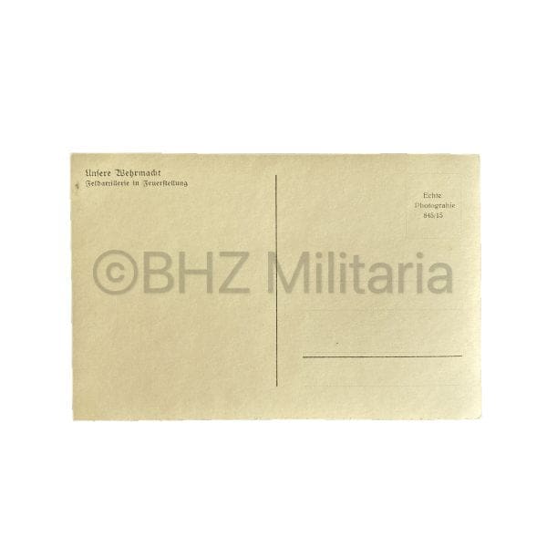 Unsere Wehrmacht - Feldartillerie in Feuerstellung