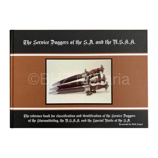 The Service Daggers of the SA and the NSKK - Ralf Siegert