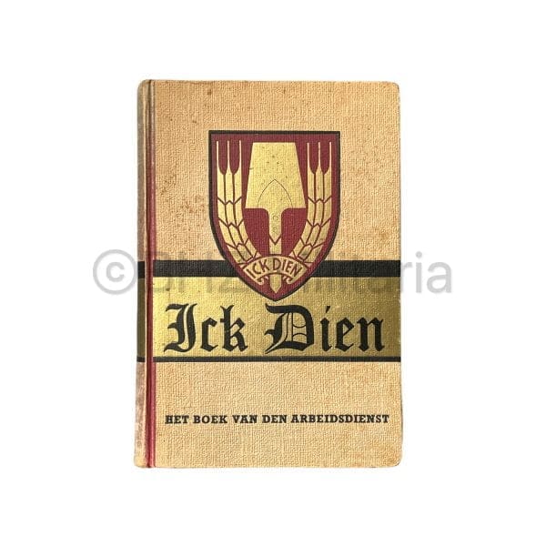 Ick Dien - Het Boek Van Den Arbeidsdienst