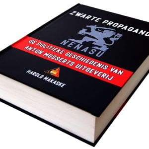 Zwarte propaganda - de politieke geschiedenis van Anton Musserts uitgeverij