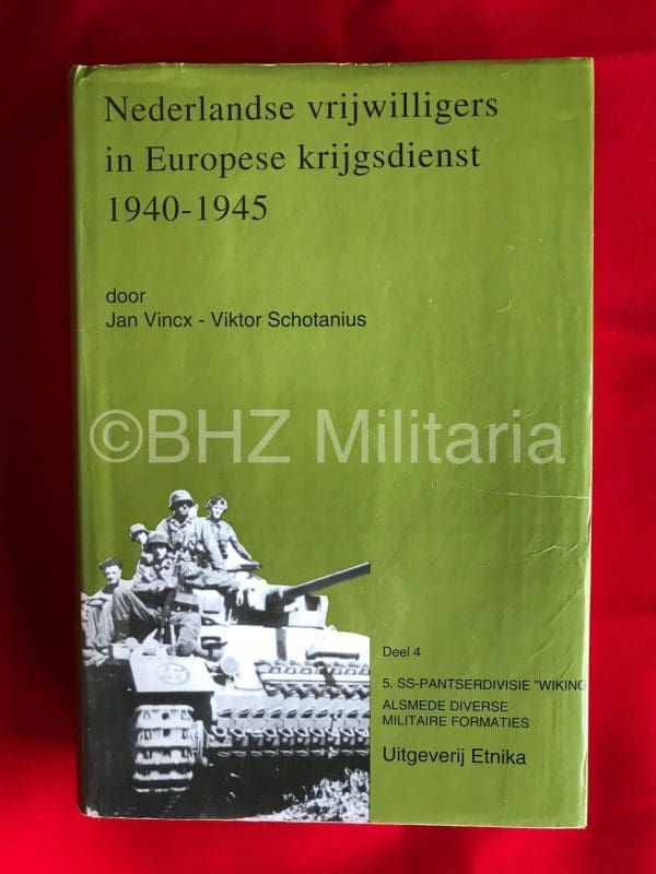 foto boek Nederlandse Vrijwilligers in Europese Krijgsdienst 1940-1945