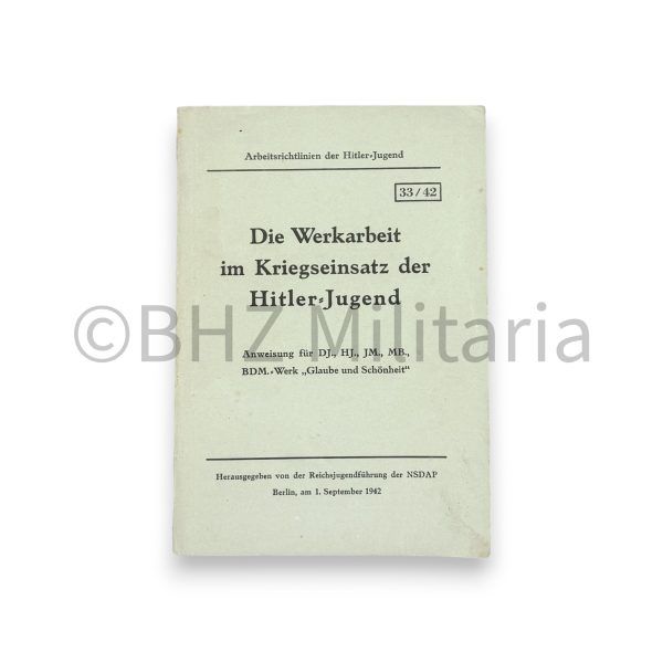 die werkarbeit im kriegseinsatz der hitler jugend 33/42