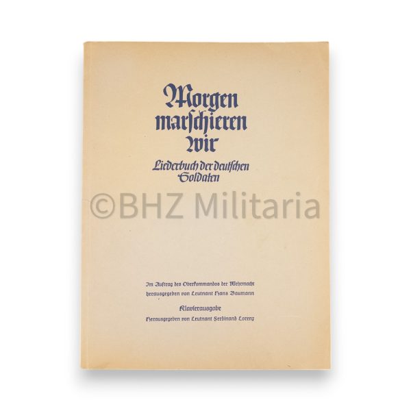 morgen marschieren wir liederbuch der deutschen soldaten klavierausgabe