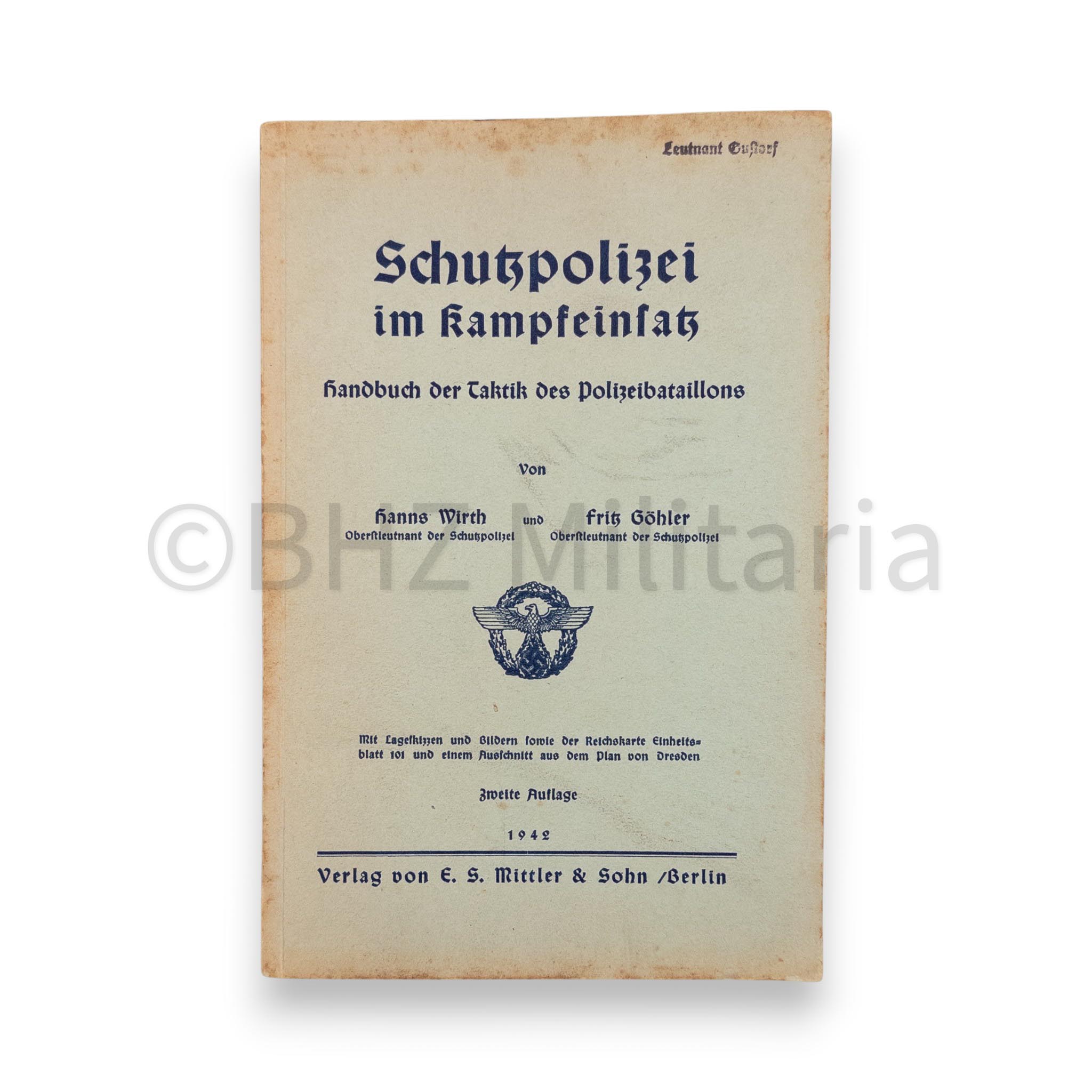 Schutzpolizei im Kampfeinsatz – Handbuch der Taktik des Polizeibataillons