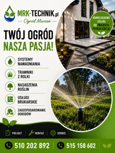 Nawodnienie Ogrodu * Kostka Brukowa * Trawnik z Rolki
