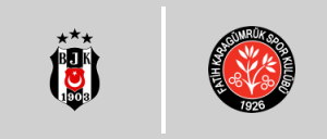 Beşiktaş J.K. - Fatih Karagümrük S.K.