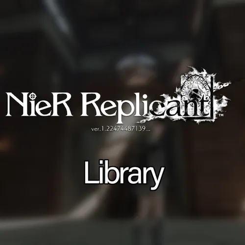Thumbnail image for Library (NieR Replicant ver.1.22474487139...)