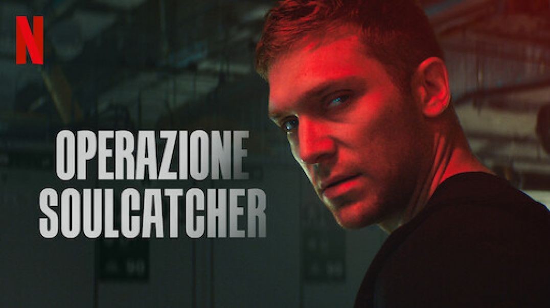 Operazione Soulcatcher - Film completo ITA