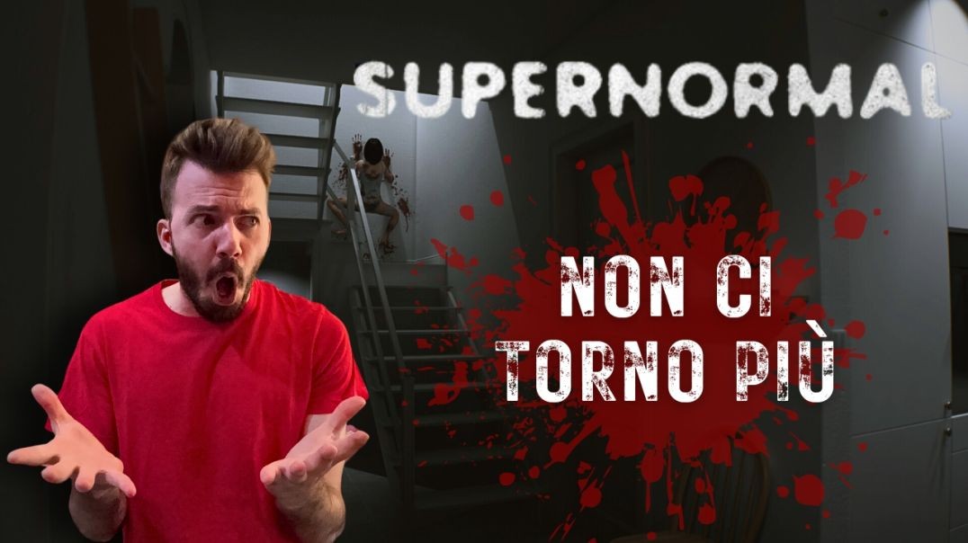 HO INDAGATO IN UNA CASA STREGATA - Supernormal GAMEPLAY ITA