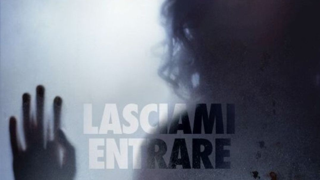 ⁣Lasciami entrare - Film completo ITA