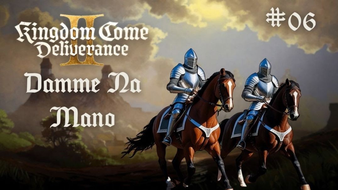 KINGDOM COME DELIVERANCE 2 - Semine Damme na mano Ep #06
