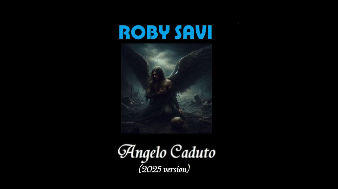 ⁣Roby Savi - Angelo Caduto (2025 version)