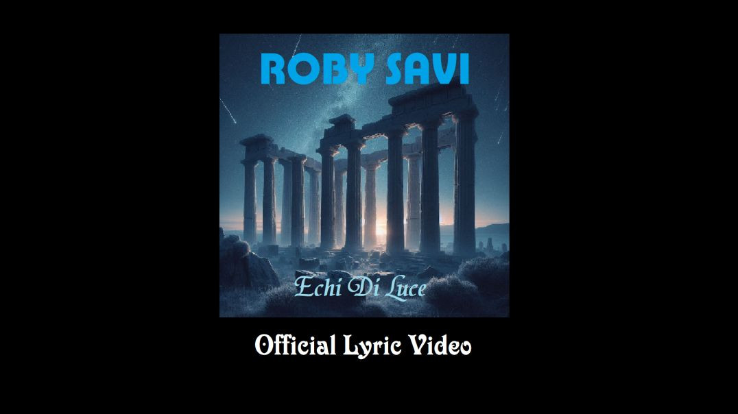 ⁣Roby Savi - Echi Di Luce (Official Lyric Video)