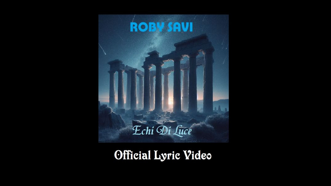 ⁣Roby Savi - Echi Di Luce (Official Lyric Video)
