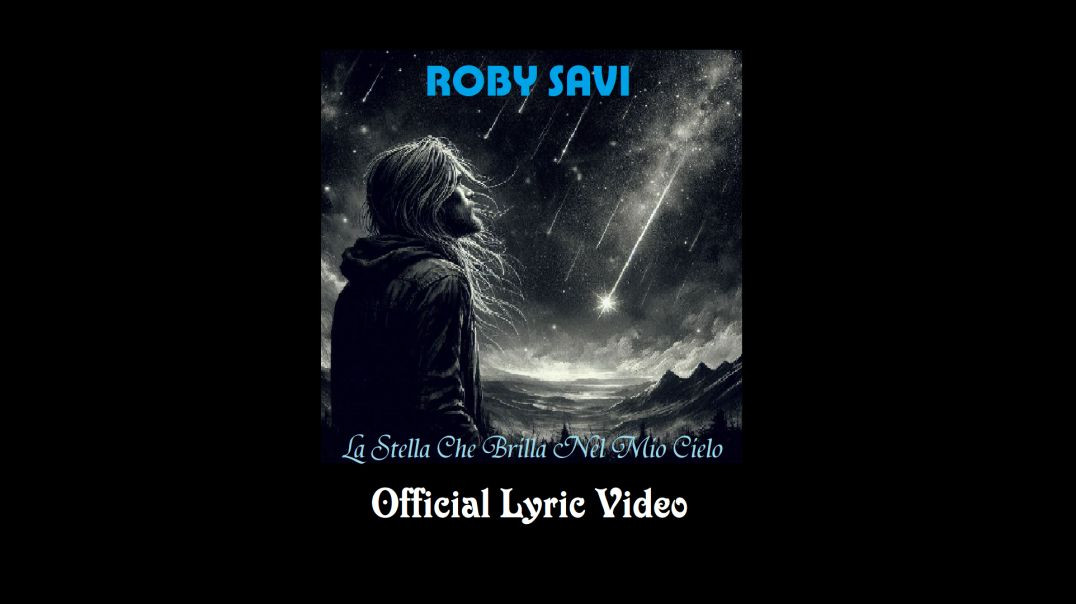 ⁣Roby Savi - La Stella Che Brilla Nel Mio Cielo (Official Lyric Video)
