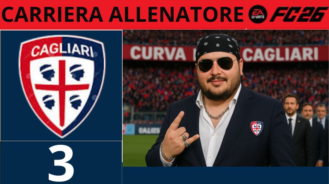 CAGLIARI MISSIONE EUROPA! INIZIA LA SCALATA 🚀 ► FC 26 Carriera Allenatore