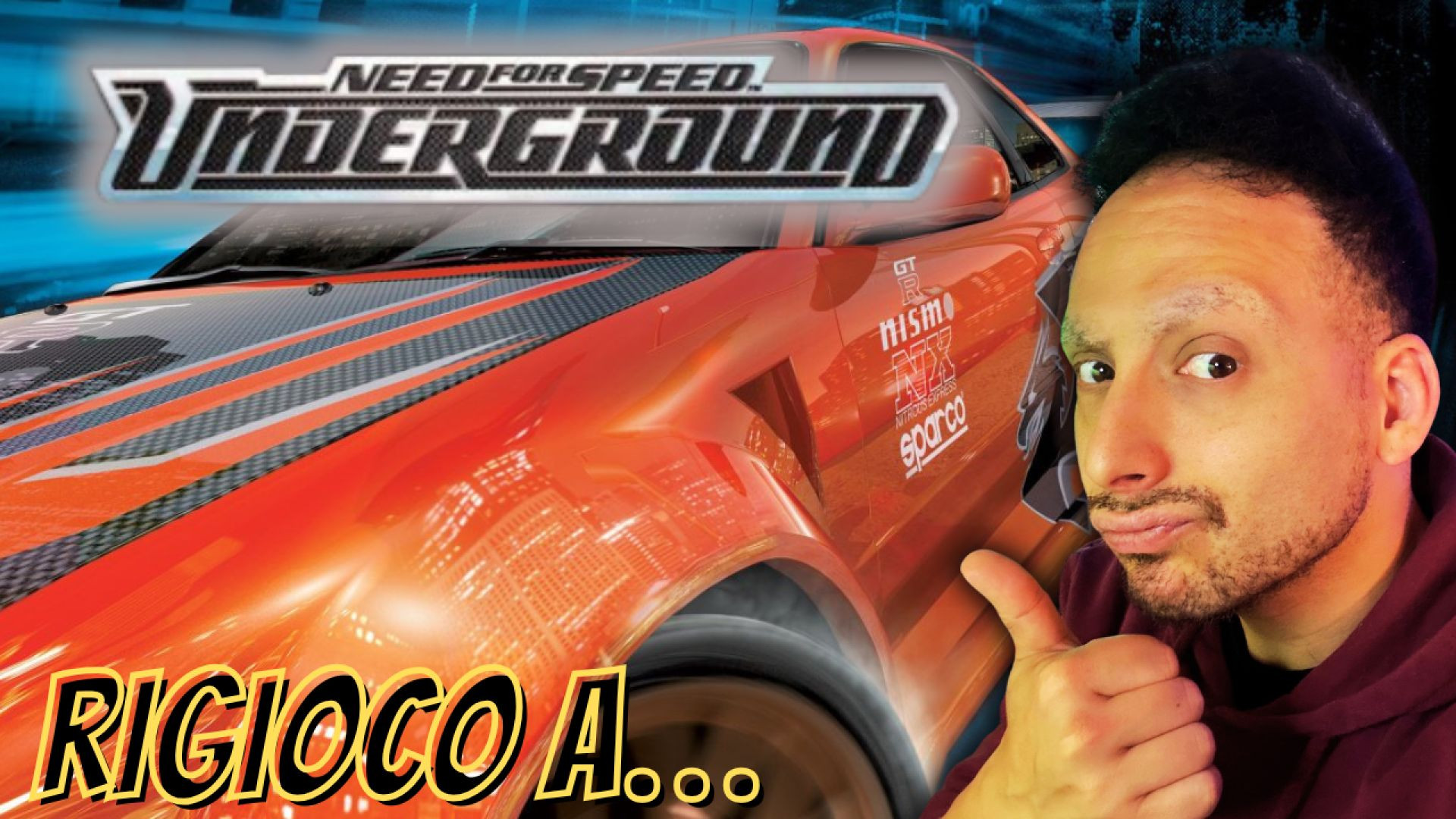 RIGIOCO A... NEED FOR SPEED UNDERGROUND! *NOSTALGIA*
