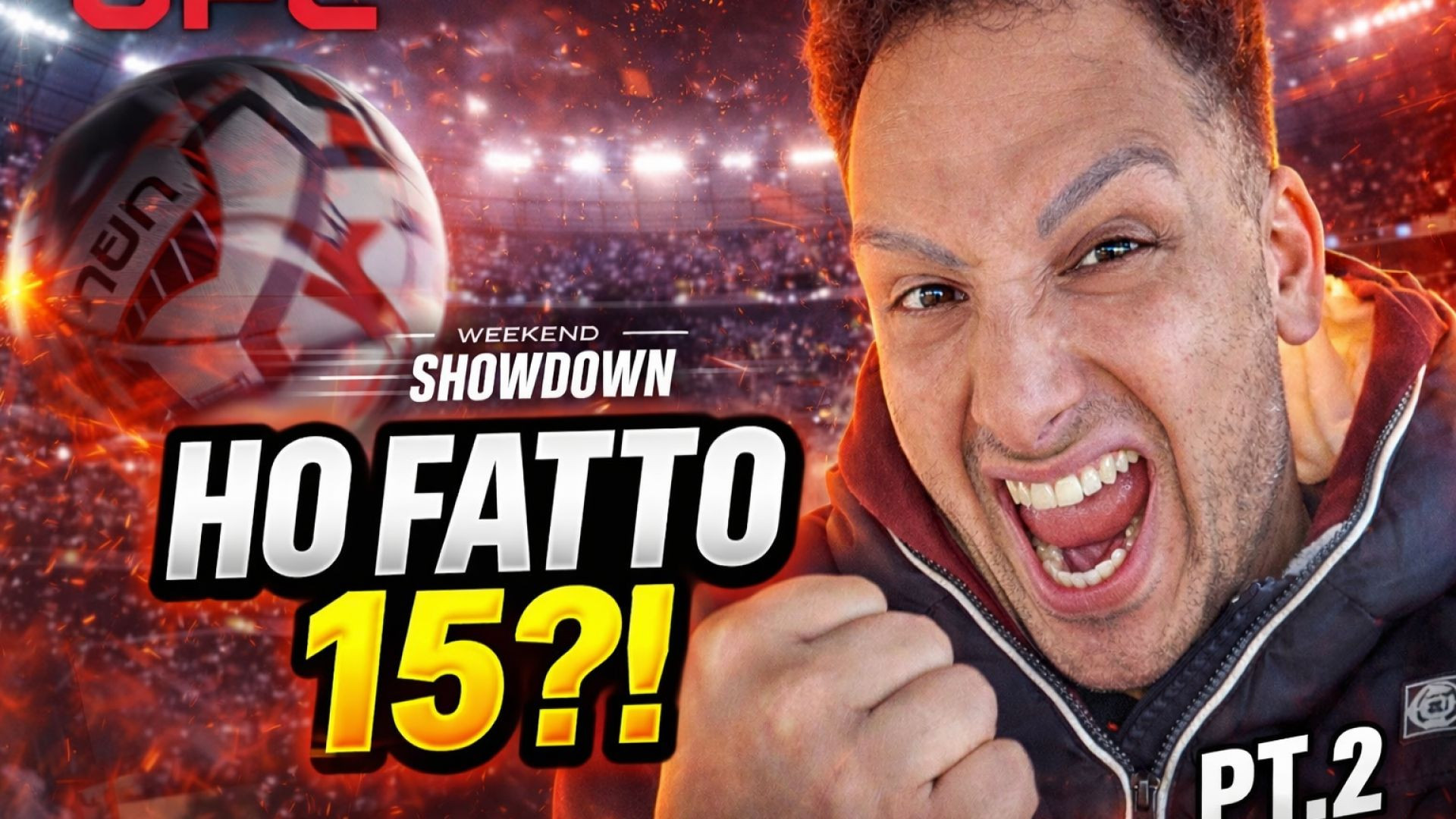 HO FATTO 15 IN WEEKEND SHOWDOWN! pt.2 #ufl