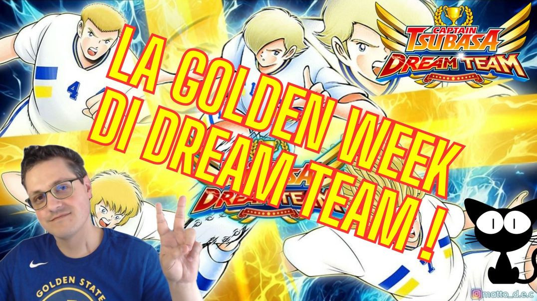 La Golden Week di Dream Team !