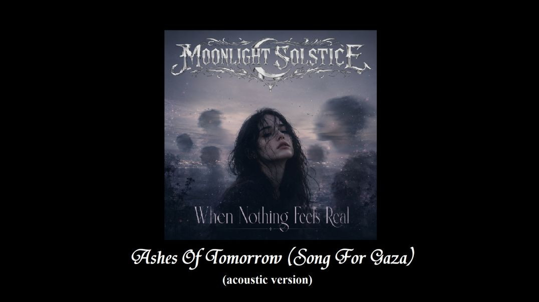 ⁣Moonlight Solstice - Ashes Of Tomorrow (Song For Gaza) (acoustic version)
