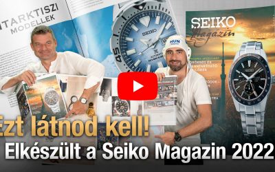 Ezt látnod kell! Elkészült a Seiko Magazin 2022 – Seiko Boutique TV – S02E44