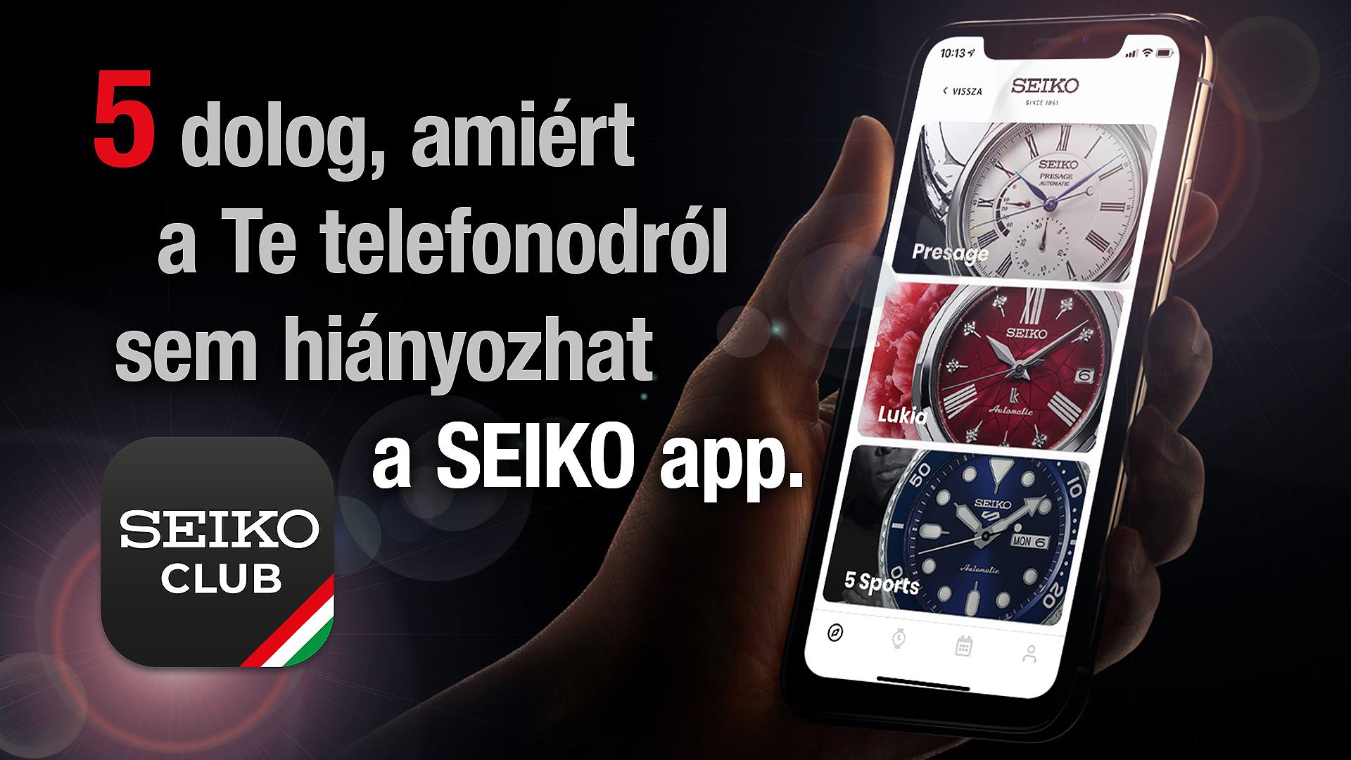 5 dolog, amiért a Te telefonodról sem hiányozhat a Seiko Club App! - Seiko  Boutique