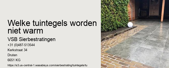 welke tuintegels worden niet warm