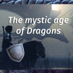 The mystic age of Dragons
