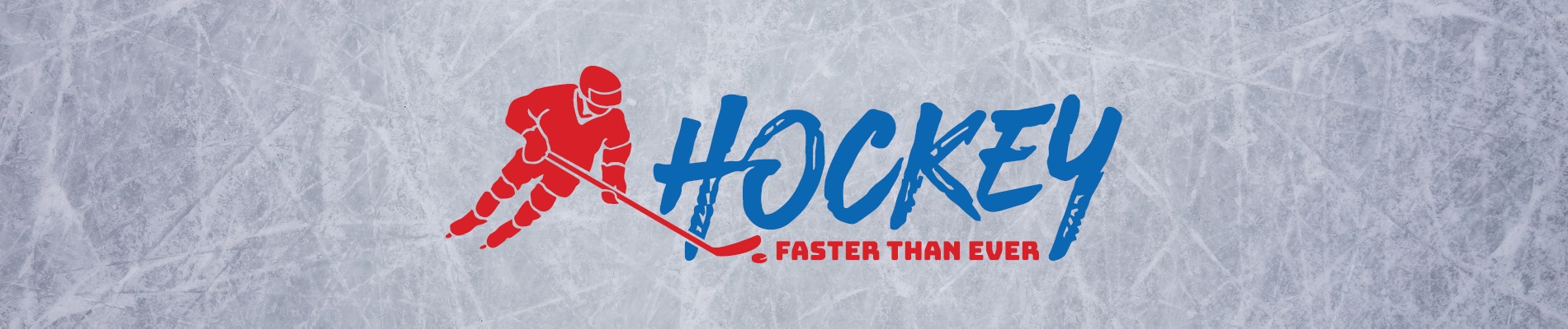 HOCKEY: Faster Than Ever