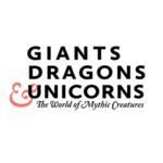 Giants, Dragons, and Unicorns: The World of Mythic Creatures