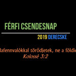 Férfi csendesnap 2019 – videó és képek